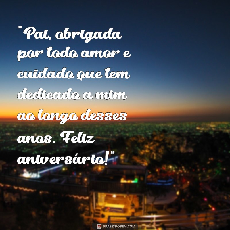 frases texto de aniversário para pai de fazer chorar 