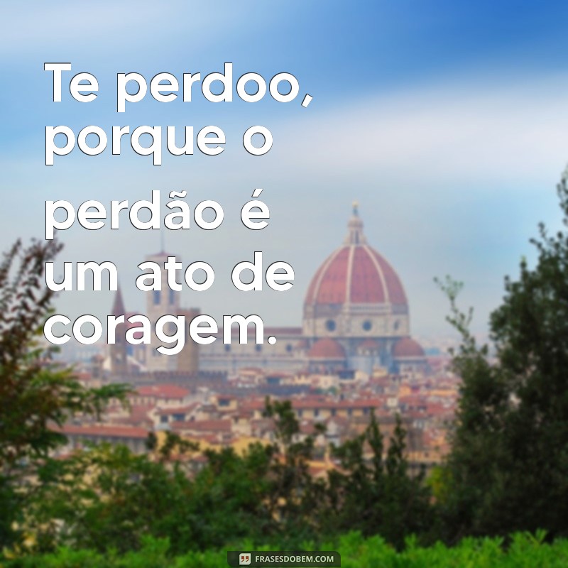 Como o Perdão Transforma Relações: A Importância de Dizer Te Perdoo 