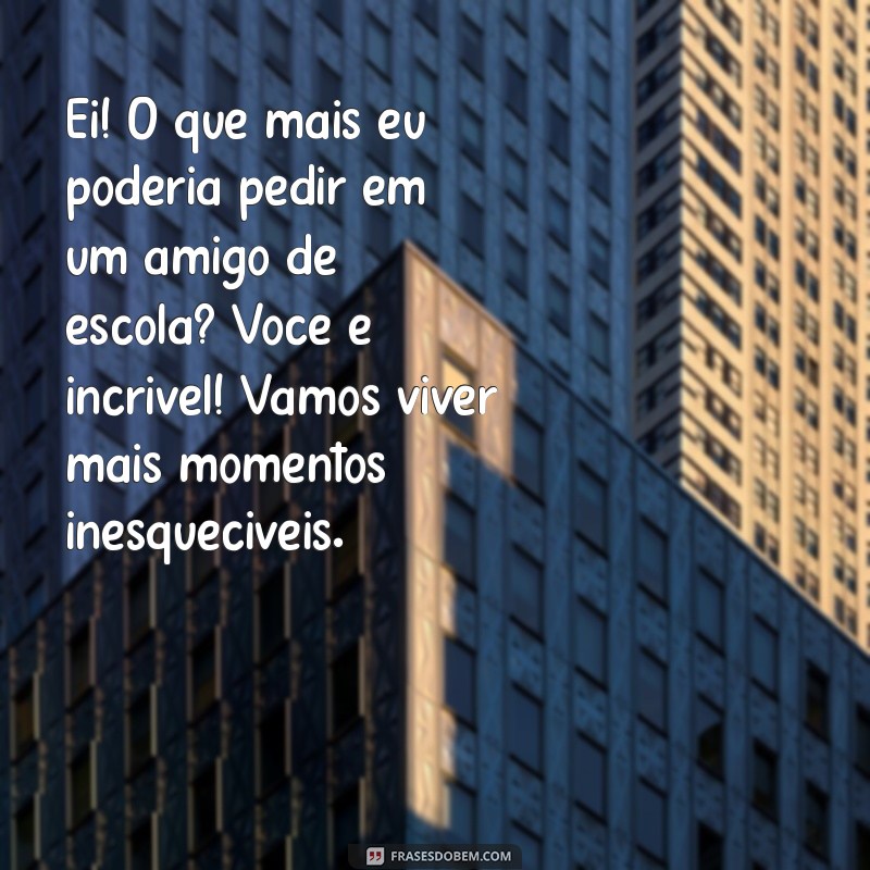 Como Escrever uma Carta Emocionante para Seu Amigo de Escola: Dicas e Exemplos 