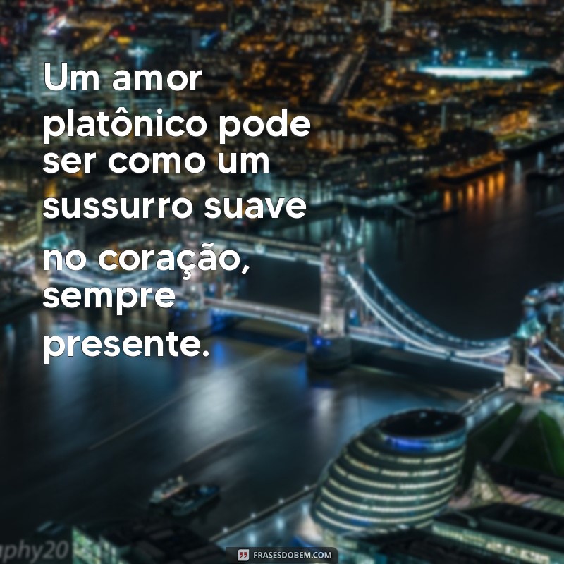 Amor Platônico: Entenda o Conceito e suas Características 