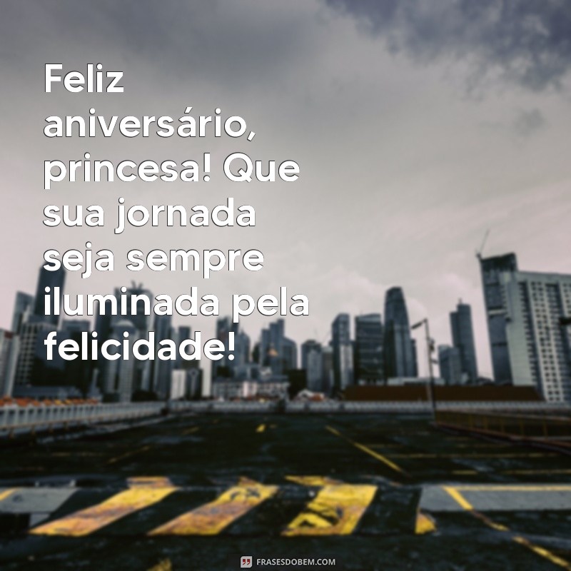 Feliz Aniversário, Princesa! Mensagens e Frases para Encantar sua Madrinha 