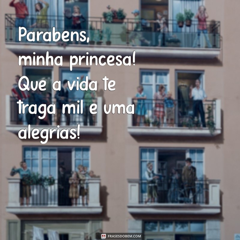 Feliz Aniversário, Princesa! Mensagens e Frases para Encantar sua Madrinha 