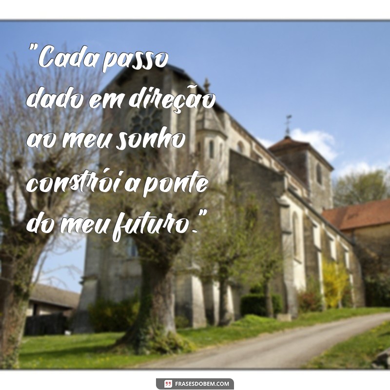 frases projeto de vida 