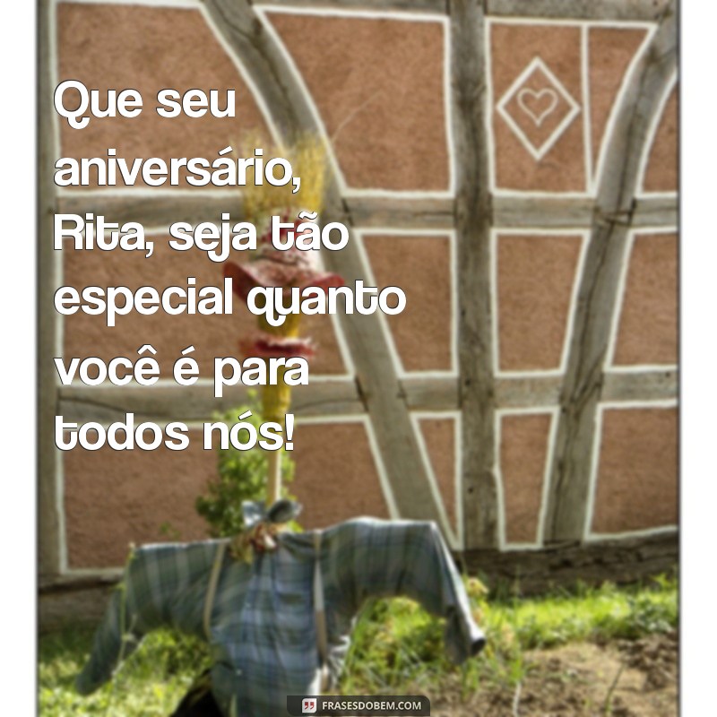 Mensagens Inspiradoras de Aniversário para Rita: Celebre com Carinho! 