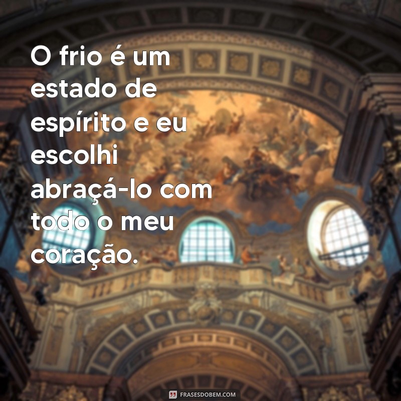 Encante-se com as melhores frases de frio do Tumblr 