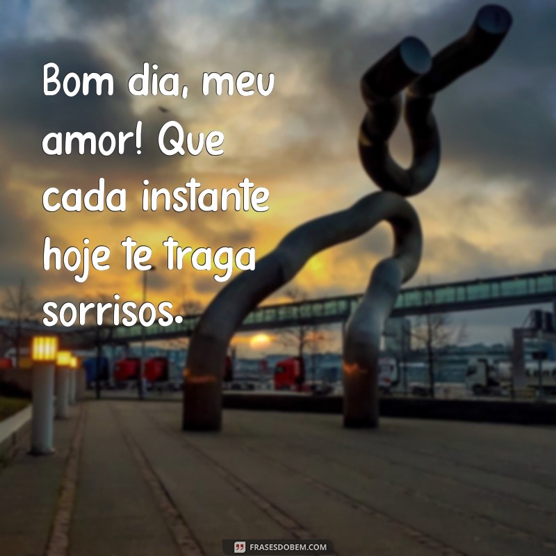 Bom Dia Meu Amado: Frases Românticas para Começar o Dia com Amor 