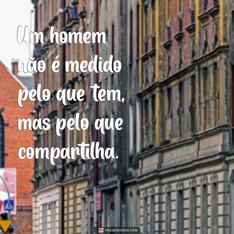 Frases Impactantes para Homens: Inspiração e Motivação em Palavras 