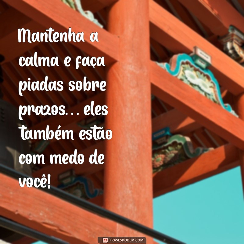 22 Frases Motivacionais Engraçadas para Alegrar Seu Dia de Trabalho 