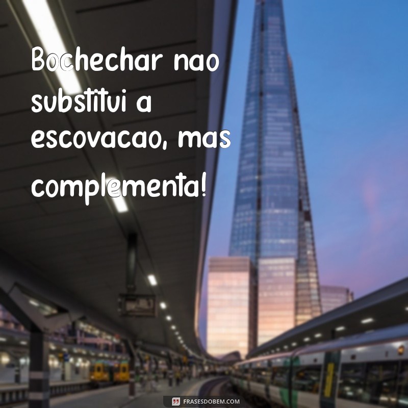 20 Frases Inspiradoras para Promover a Saúde Bucal 