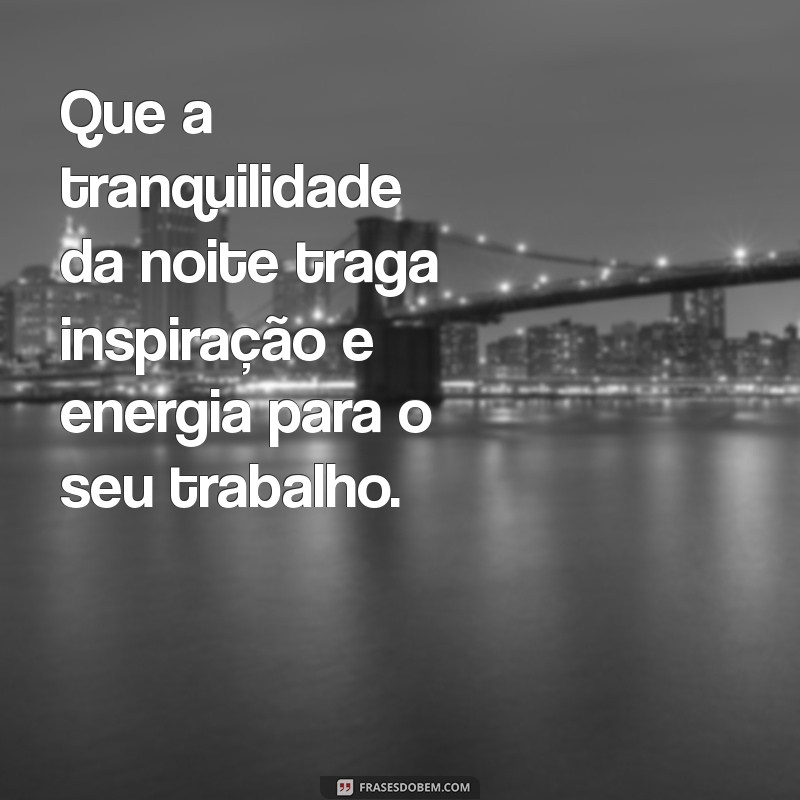 Mensagens Inspiradoras para Quem Trabalha à Noite: Motivação e Apoio 