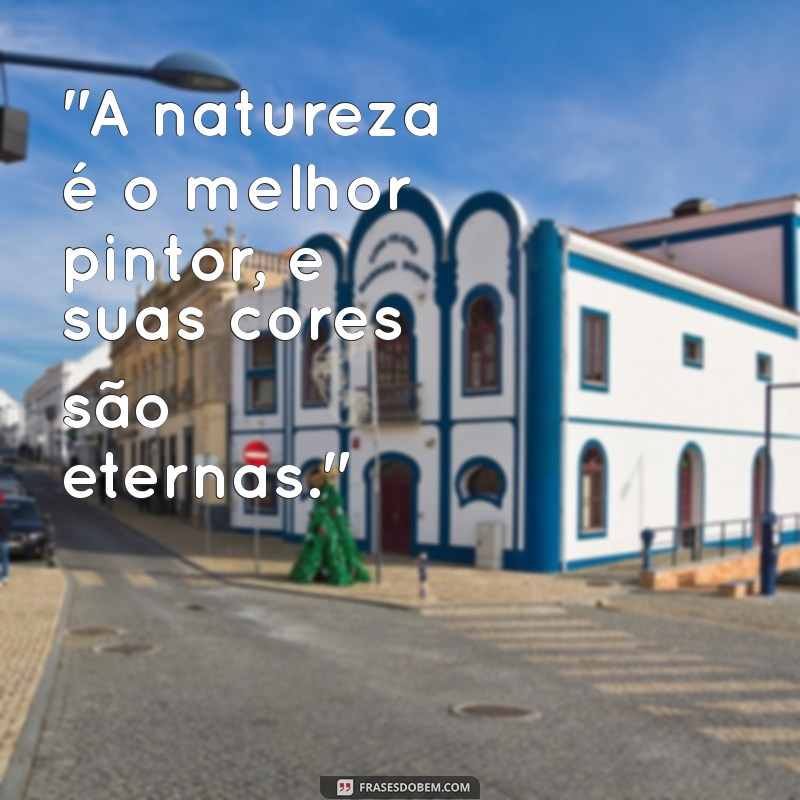 frases de natureza para foto 