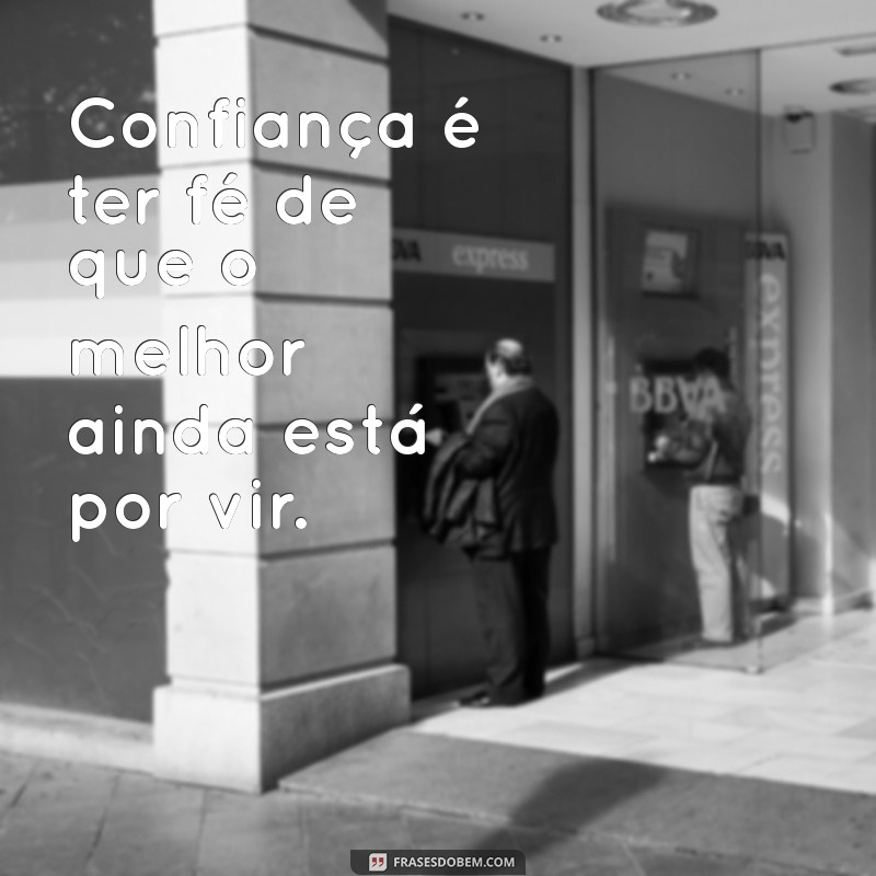 10 Versículos Inspiradores sobre Confiança para Fortalecer sua Fé 