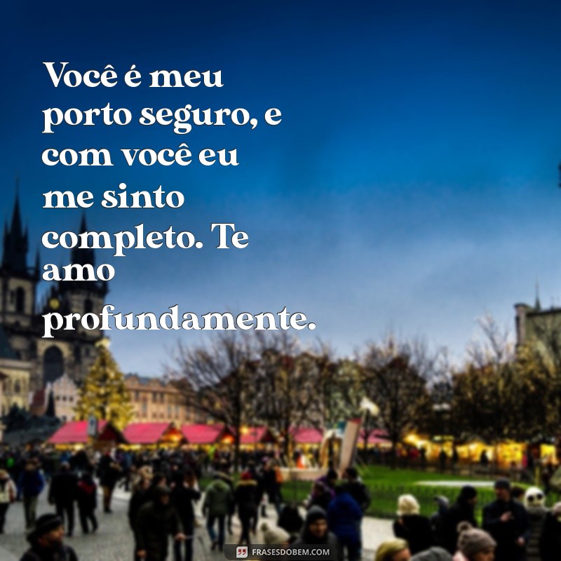 Frases de Amor: Declare Seu Sentimento com Te Amo em Palavras 