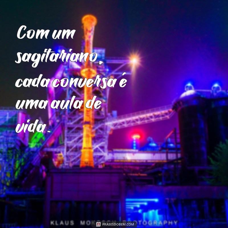 Frases Inspiradoras para Sagitarianos: Sabedoria e Aventura do Signo de Sagitário 