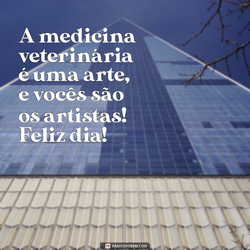 Comemore o Dia do Veterinário: Homenagens e Mensagens Inspiradoras 