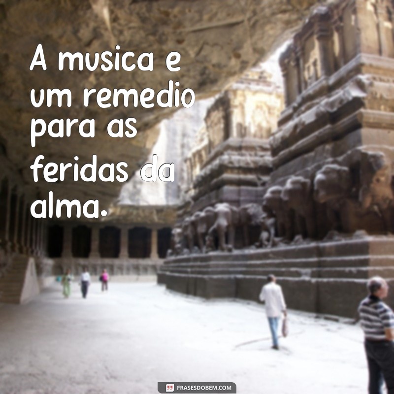 As Melhores Frases de Músicas para Inspirar e Refletir 