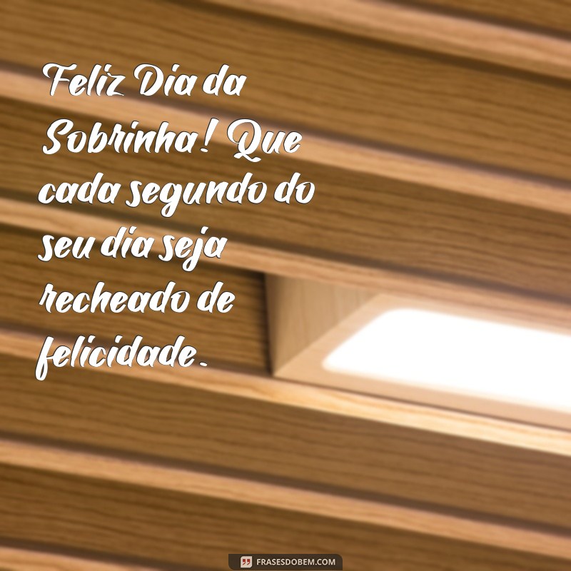 Como Celebrar o Dia da Sobrinha: Dicas e Mensagens Especiais 