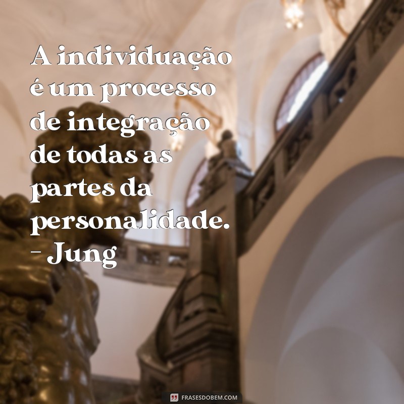 Descubra as melhores frases de Carl Jung para inspirar sua jornada pessoal 