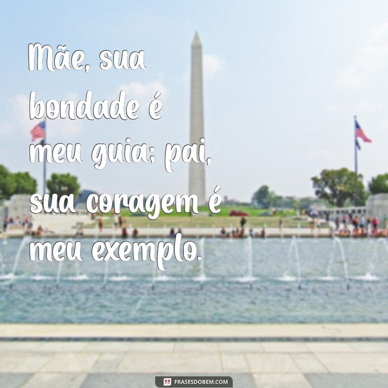 Frases Inspiradoras para Celebrar o Amor de Mãe e Pai 