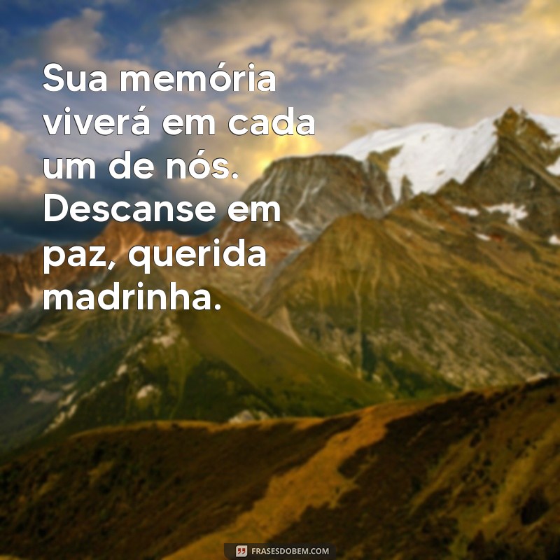 Descanse em Paz, Madrinha: Homenagens e Mensagens de Amor 