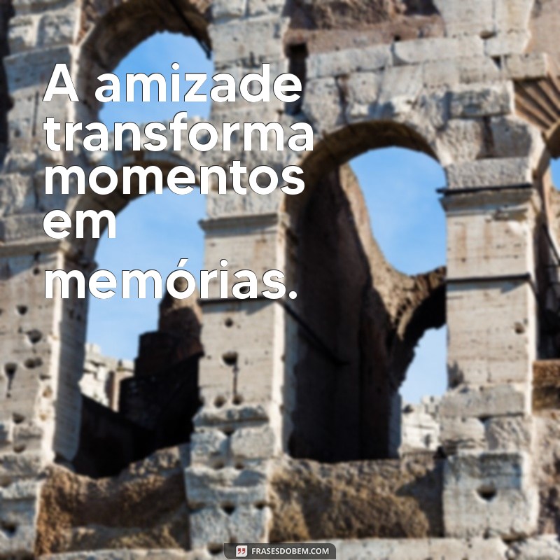 Frases Curtas de Amizade: Ideias Perfeitas para Legendar Suas Fotos 