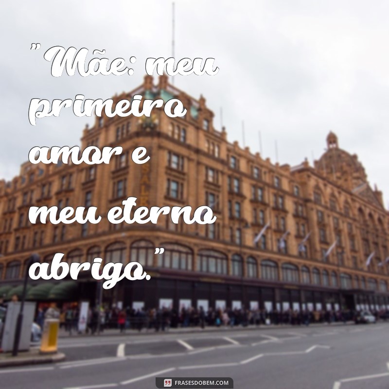 frases para fotos com a mãe 