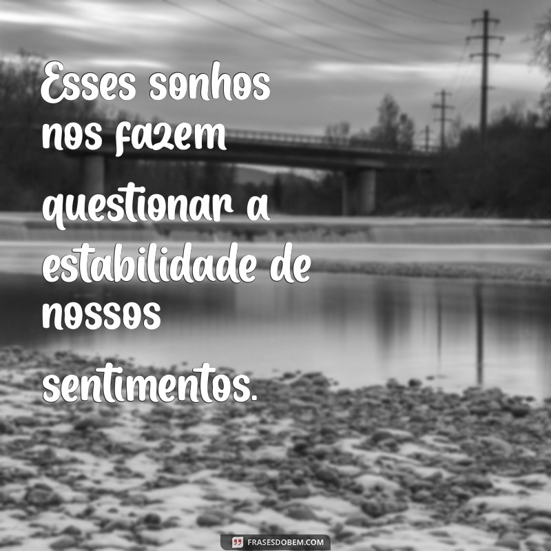 Significado de Sonhar com a Pessoa que Gosta ao Lado de Outra: Interpretações e O que Fazer 