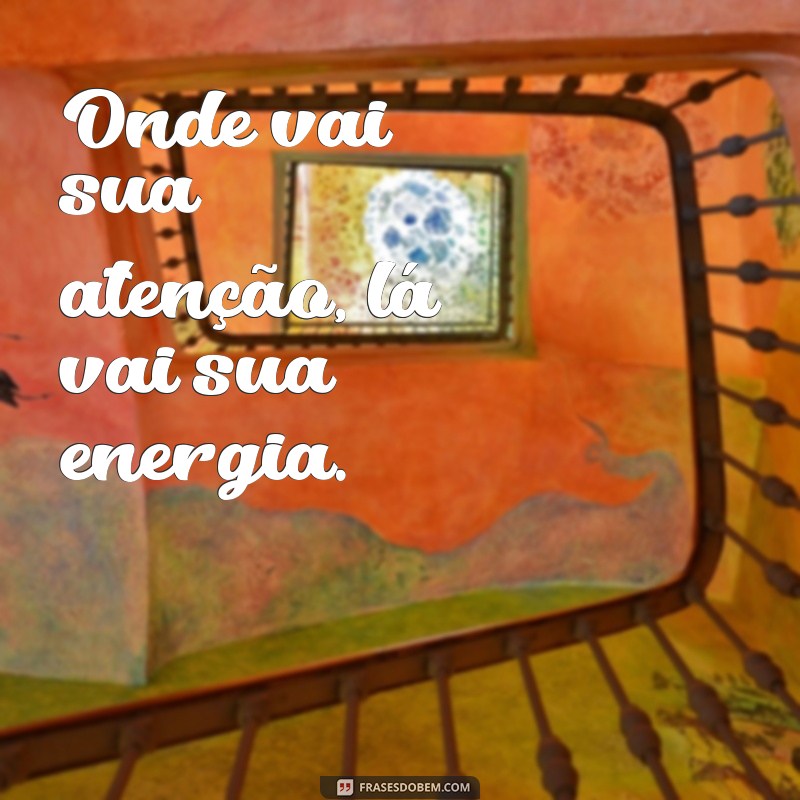 Frases Inspiradoras para Aumentar seu Foco e Produtividade 