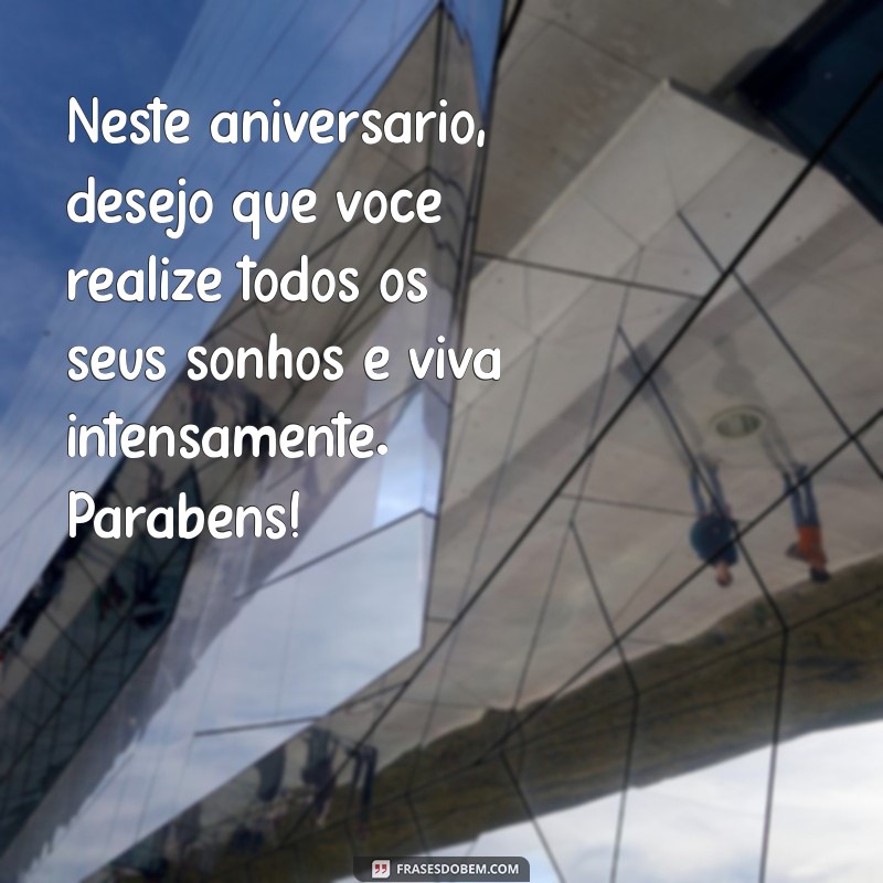 Frases Inspiradoras para Dedicatórias de Aniversário: Celebre com Amor e Criatividade 