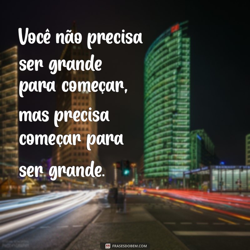 Frases Inspiradoras para Alcançar o Sucesso: Motivação e Sabedoria 