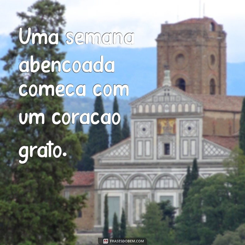 Como Ter uma Semana Abençoada: Dicas para Atraír Energias Positivas 