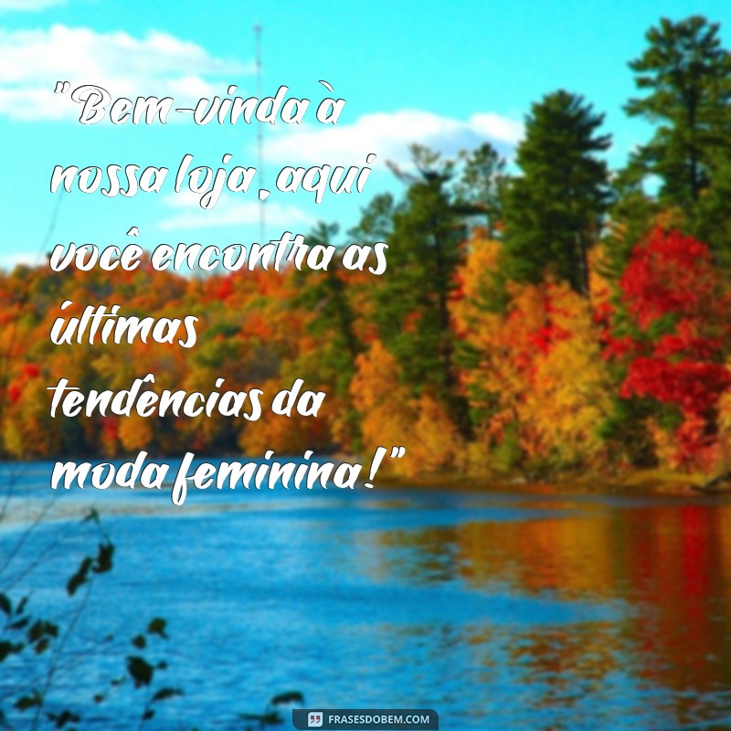 frases de loja feminina 