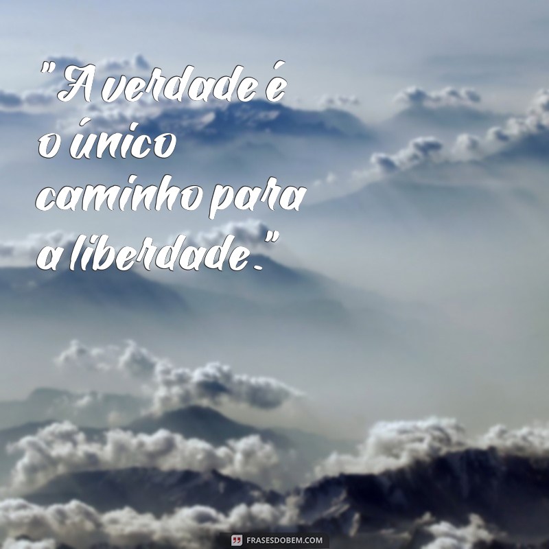 frases pensador sincero 