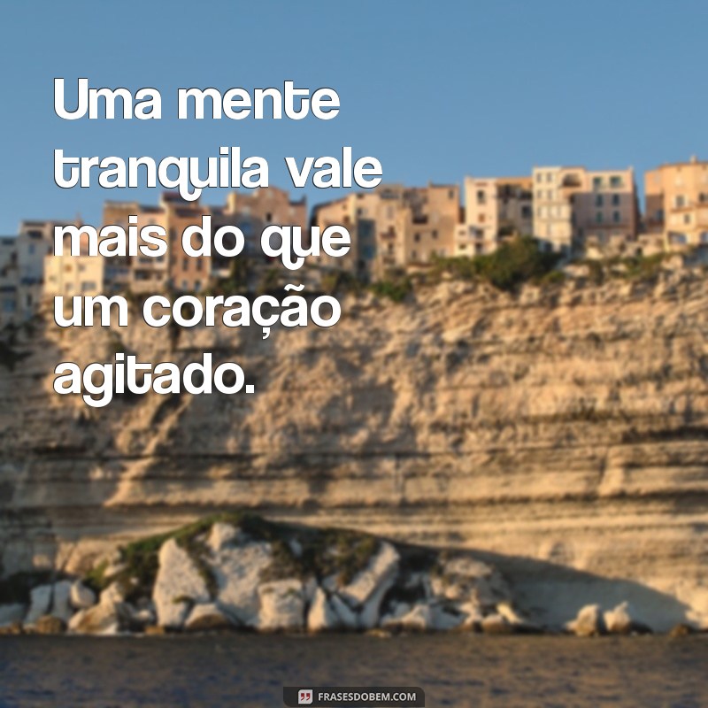 Frases Inspiradoras sobre a Importância da Paz Interior 