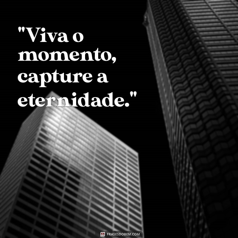 frases boas para fotos 