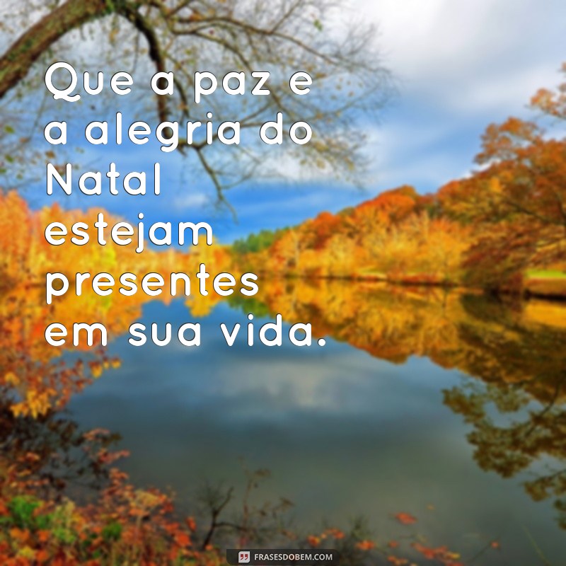 Mensagens de Natal Curtas: Inspirações para Desejar Boas Festas 