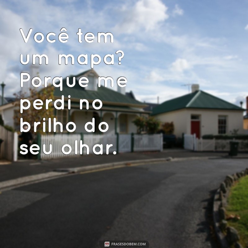 As Melhores Frases de Xaveco Engraçadas para Conquistar com Humor 