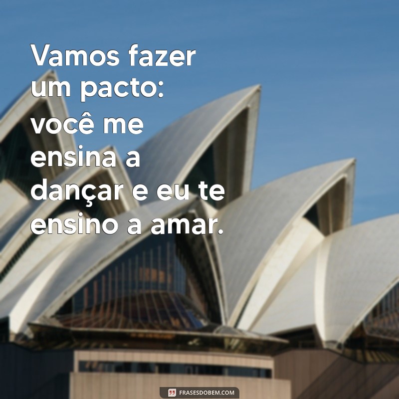 As Melhores Frases de Cantadas Quentes para Aquecer a Paquera 