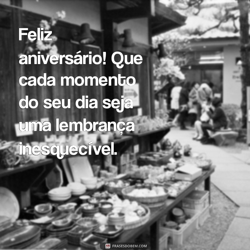 Mensagens de Aniversário para Celebrar Alguém Especial 