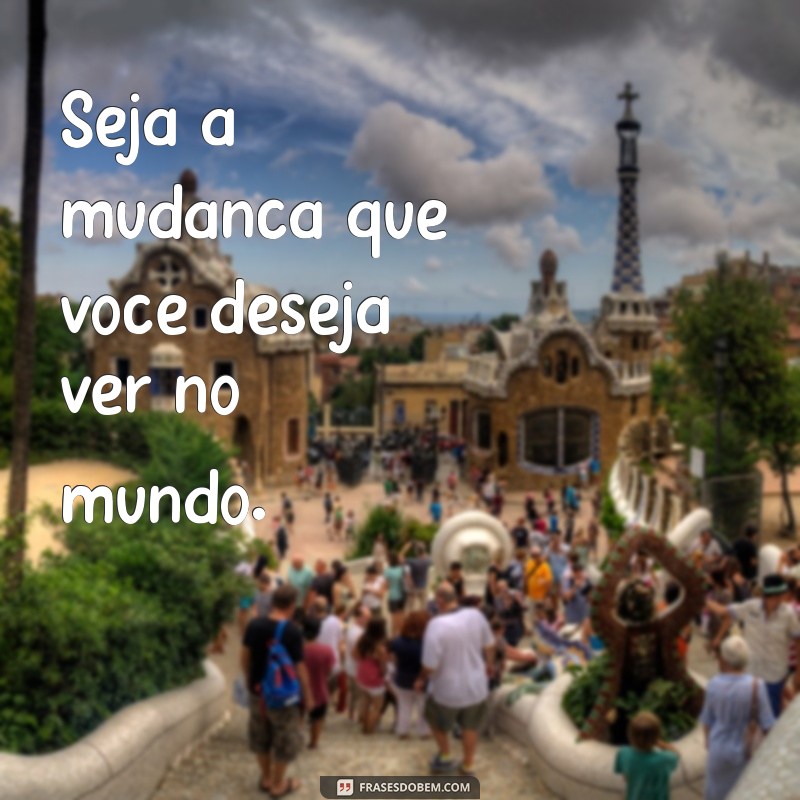 Frases Inspiradoras: Mensagens que Transformam e Motivam 