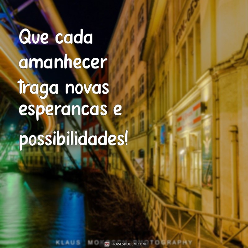 24 Frases Inspiradoras para um Ótimo Início de Semana 