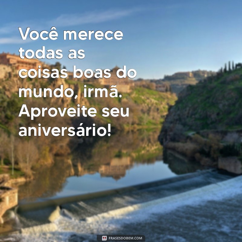 Mensagens Emocionantes de Aniversário para Celebrar Sua Irmã Mais Nova 