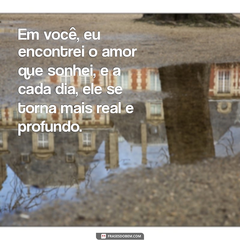 21 Frases Românticas para Declarar Seu Amor de Forma Inesquecível 