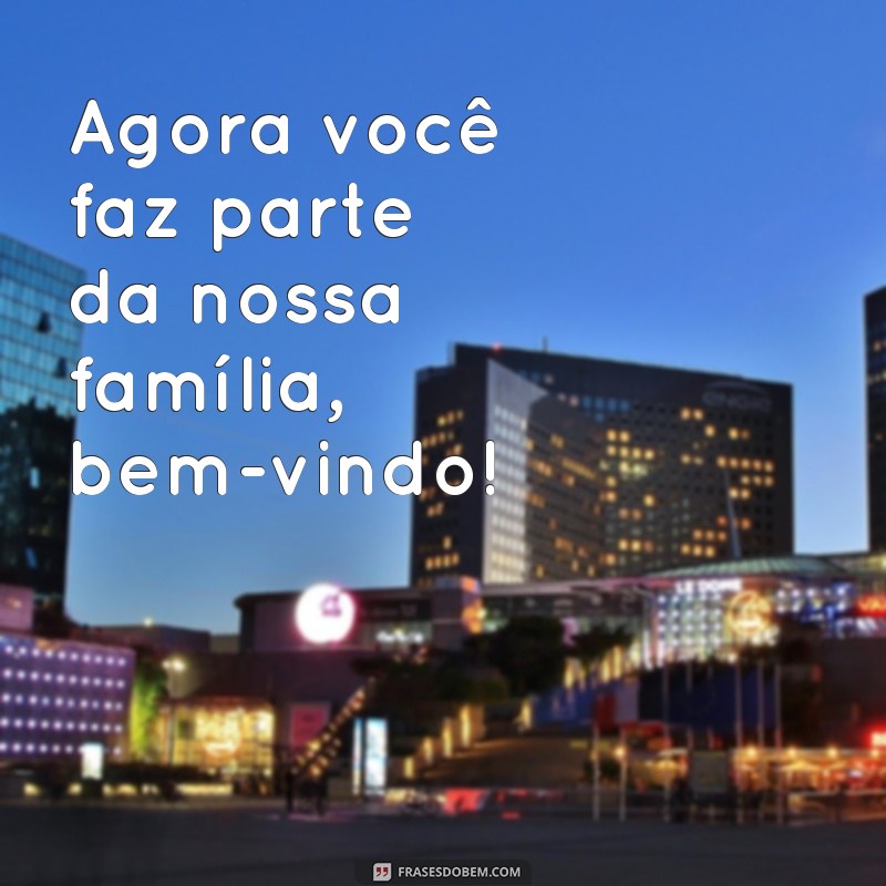 Descubra as melhores frases motivacionais de boas vindas para inspirar seu dia! 