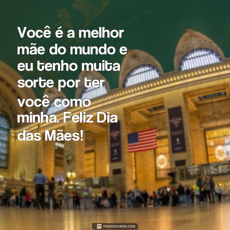 Surpreenda sua mãe com lindas frases - Texto emocionante para o Dia das Mães 