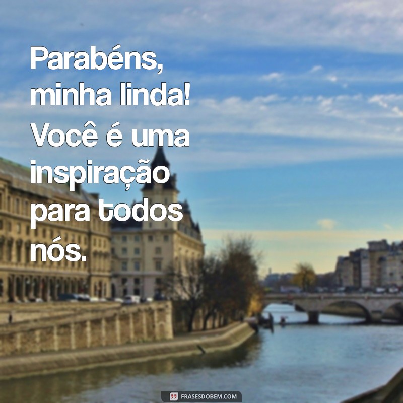 Mensagens Emocionantes de Parabéns para Sua Filha Querida 