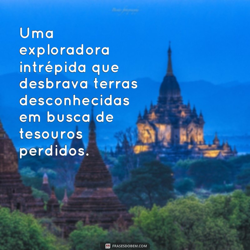 Descubra as melhores frases para inspirar sua fantasia feminina! 