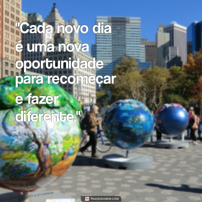 frases motivadora do dia 