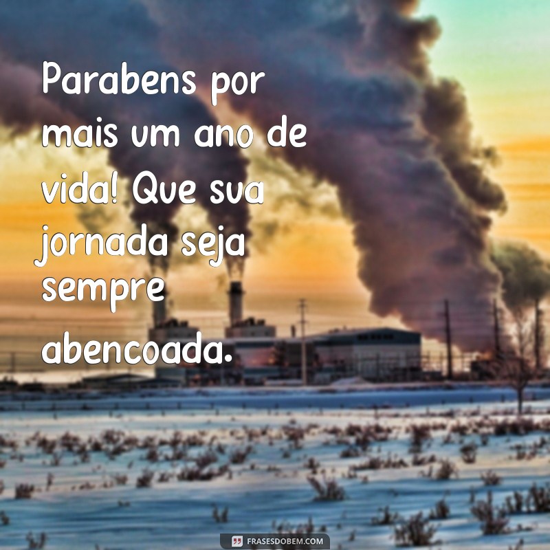 Descubra as melhores frases de felicitações para aniversário e emocione quem você ama! 