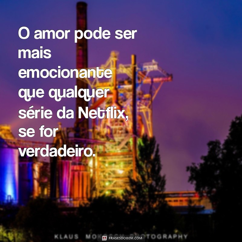 Descubra a Verdade por Trás do Amor Falso: Análise da Série da Netflix 